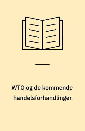 WTO og de kommende handelsforhandlinger