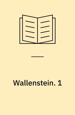 Wallenstein : sein Leben. 1
