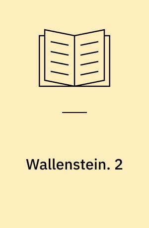 Wallenstein : sein Leben. 2
