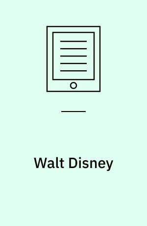Walt Disney : a biography