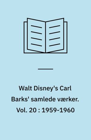 Walt Disney's Carl Barks' samlede værker. Vol. 20 : 1959-1960