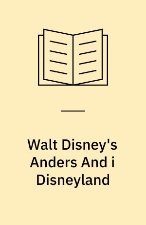 Walt Disney's Anders And i Disneyland