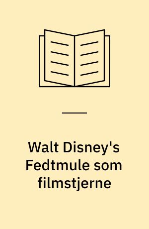 Walt Disney's Fedtmule som filmstjerne