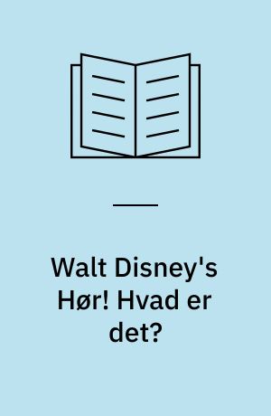 Walt Disney's Hør! Hvad er det?