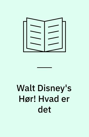 Walt Disney's Hør! Hvad er det
