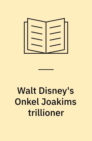 Walt Disney's Onkel Joakims trillioner