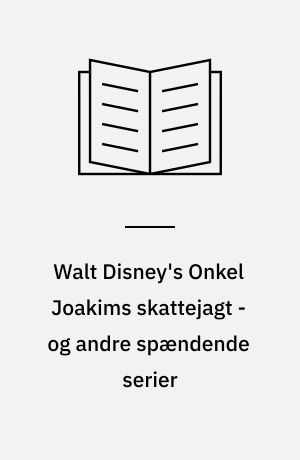 Walt Disney's Onkel Joakims skattejagt - og andre spændende serier