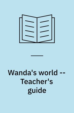 Wanda's world -- Teacher's guide