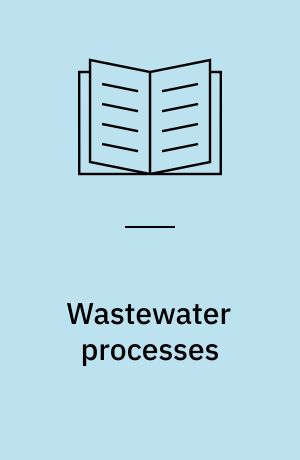 Wastewater processes : controlling a seawage treatment plant