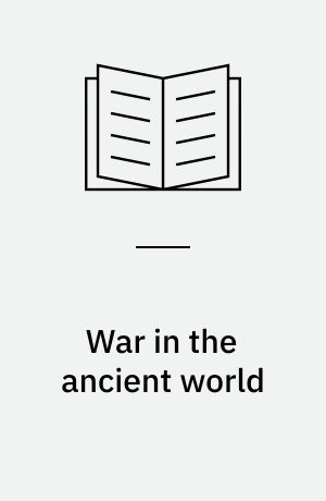 War in the ancient world : a social history