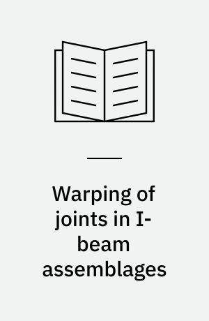 Warping of joints in I-beam assemblages