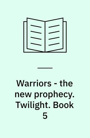 Warriors - the new prophecy. Twilight. Book 5