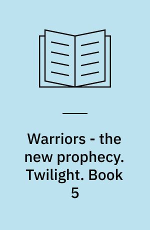 Warriors - the new prophecy. Twilight. Book 5
