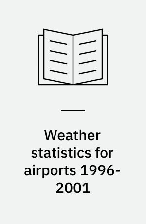 Weather statistics for airports 1996-2001 : Denmark, Faroe Islands and Greenland