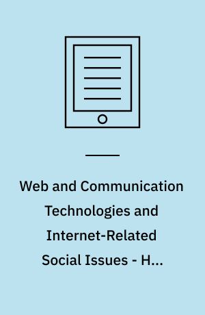 Web and Communication Technologies and Internet-Related Social Issues - HSI 2005 : 3rd International Conference on Human-Society@Internet, Tokyo, Japan, July 27-29, 2005, Proceedings