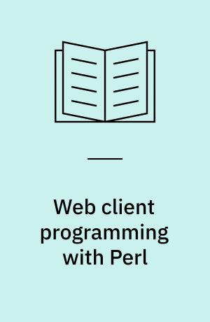 Web client programming with Perl