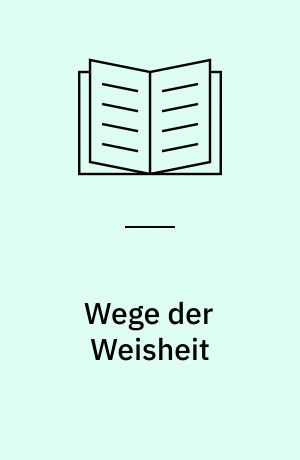 Wege der Weisheit : Studien zu Lessings Theologiekritik