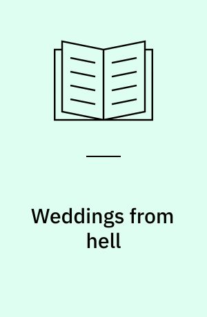 Weddings from hell