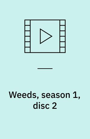 Weeds, season 1, disc 2