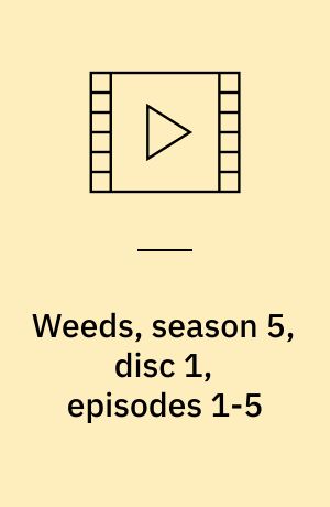 Weeds, season 5, disc 1, episodes 1-5