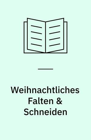 Weihnachtliches Falten & Schneiden : Bandornamente aus Tonpapier