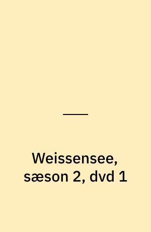 Weissensee, sæson 2, dvd 1