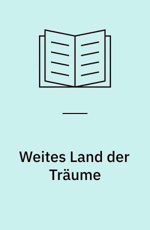 Weites Land der Träume