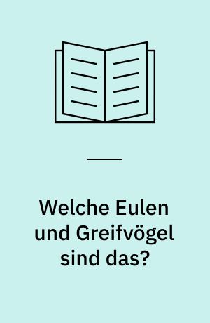 Welche Eulen und Greifvögel sind das?