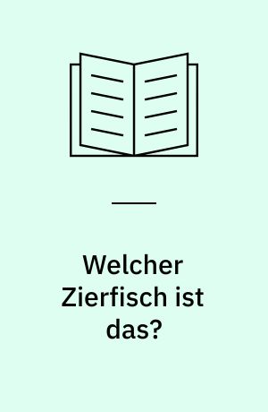 Welcher Zierfisch ist das?