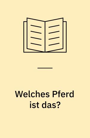 Welches Pferd ist das? : 145 Rassen und Schläge einschliesslich der russischen