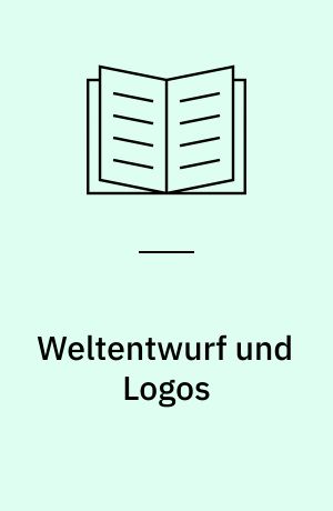 Weltentwurf und Logos : Zur Metaphysik Plotins