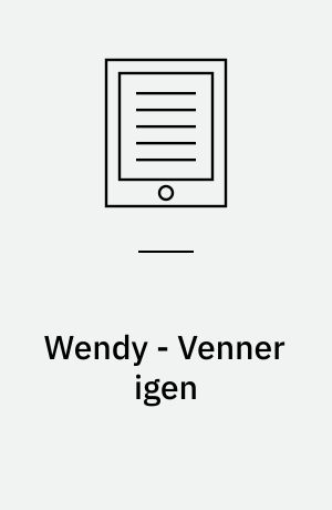 Wendy - Venner igen