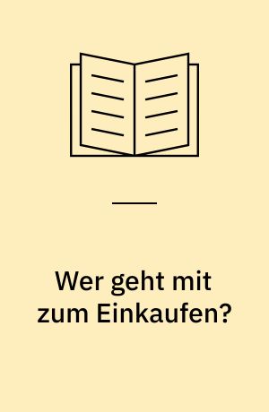 Wer geht mit zum Einkaufen?