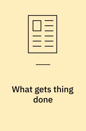 What gets thing done