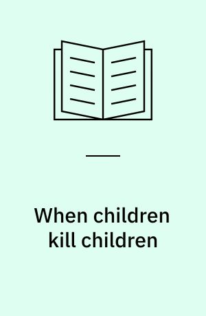 When children kill children : penal populism and political culture