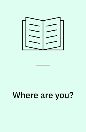 Where are you?