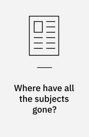Where have all the subjects gone?