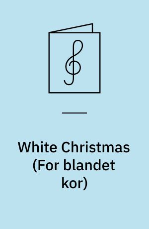 White Christmas : SATB/piano