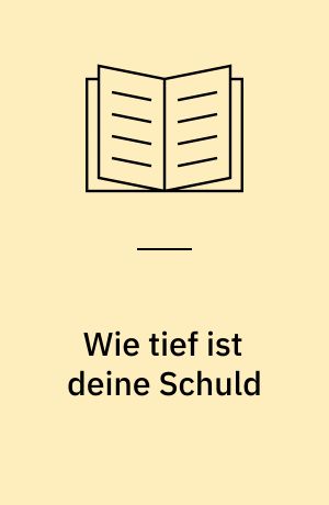Wie tief ist deine Schuld : Thriller