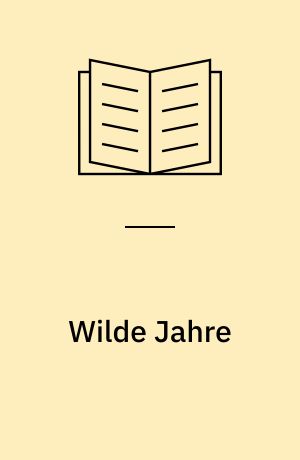 Wilde Jahre