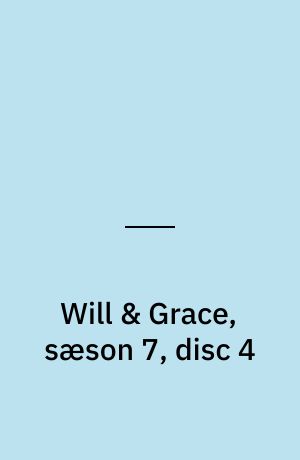 Will & Grace, sæson 7, disc 4