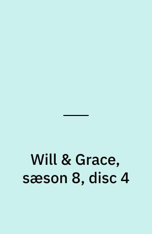 Will & Grace, sæson 8, disc 4