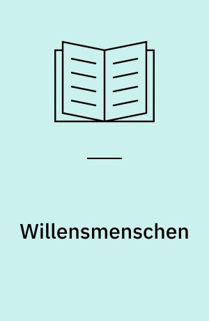 Willensmenschen : über deutsche Offiziere