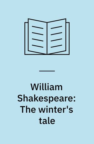 William Shakespeare: The winter's tale