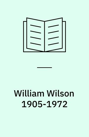 William Wilson 1905-1972
