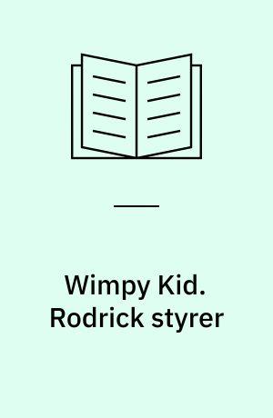 Wimpy Kid. Rodrick styrer