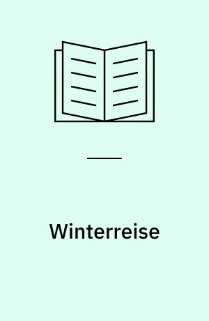 Winterreise : digte : dobbelte sonetkredse : 2. bind af en trilogi : Fluch dem Kapitalismus