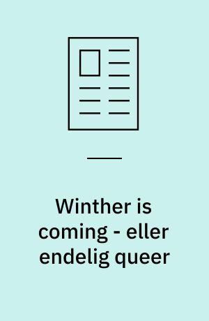 Winther is coming - eller endelig queer