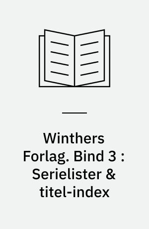 Winthers Forlag. Bind 3 : Serielister & titel-index