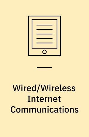 Wired/Wireless Internet Communications : 4th International Conference, WWIC 2006, Bern, Switzerland, May 10-12, 2006, Proceedings